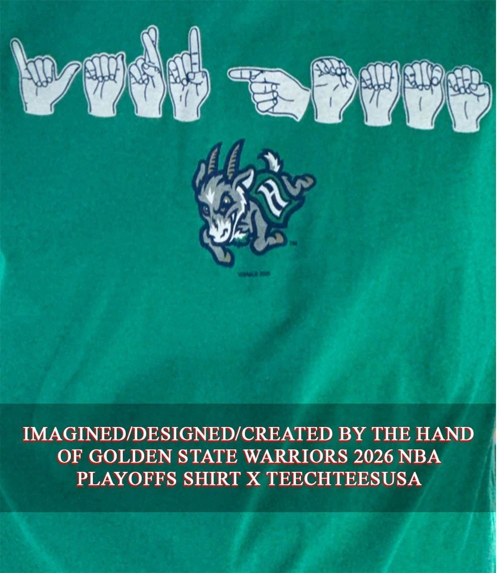 Hartford Yard Goats Wild Good ASL hand shirt