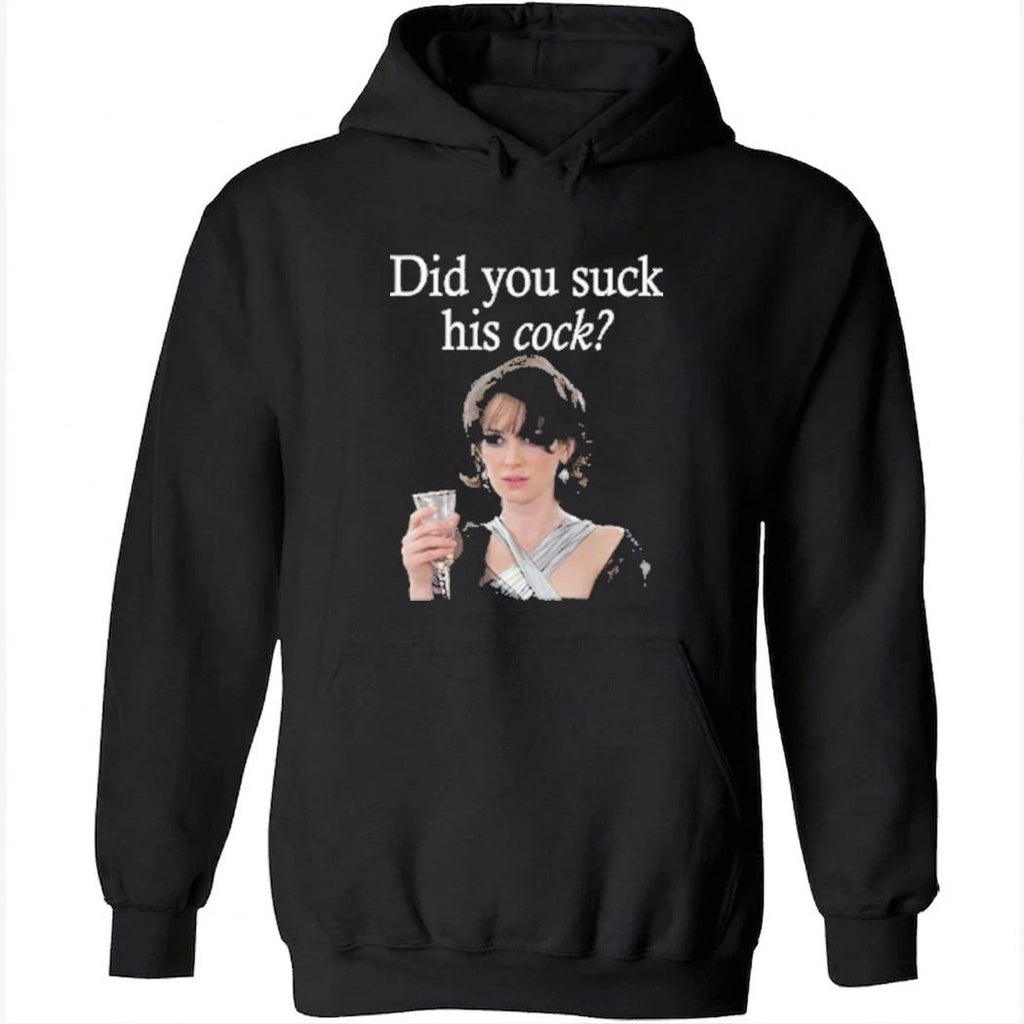 Did You Suck His Cock Beth Macintyre Shirt