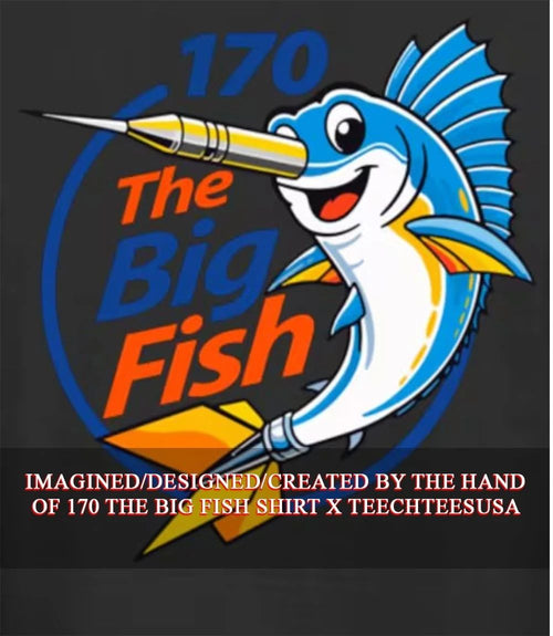 170 The Big Fish shirt