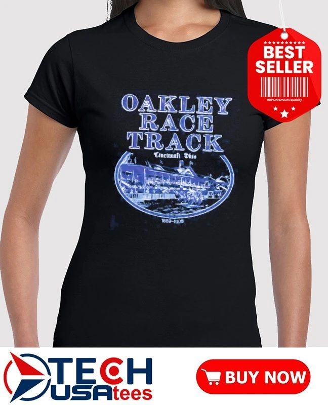 Oakley Race Track Cincinnati Ohio 1889-1905 shirt