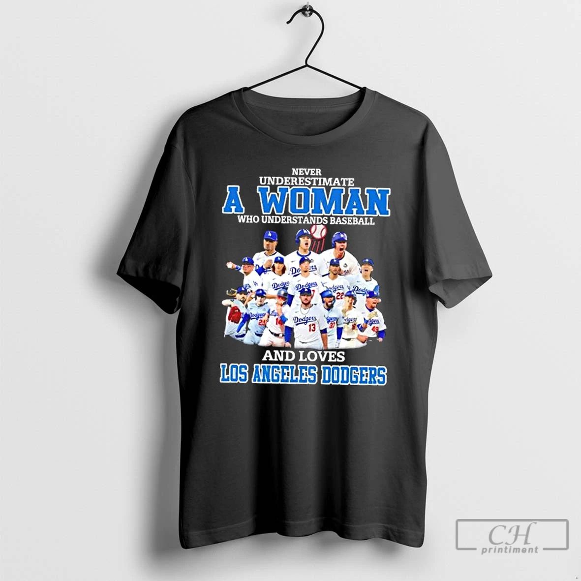 Classic Never Underestimate A Woman Who Understands Baseball And Loves Los Angeles Dodgers All Players