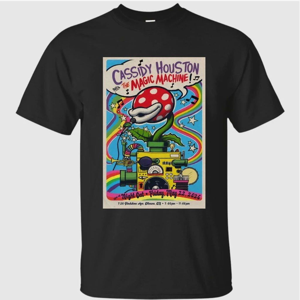Cassidy Houston With The Magic Machine In Ottawa ON On May 22 2026 Poster Shirt
