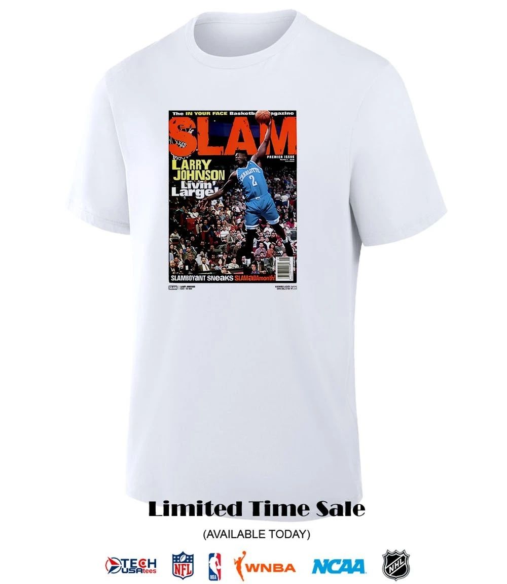 SLAM Larry Johnson Livin’ Large shirt by slamgoods