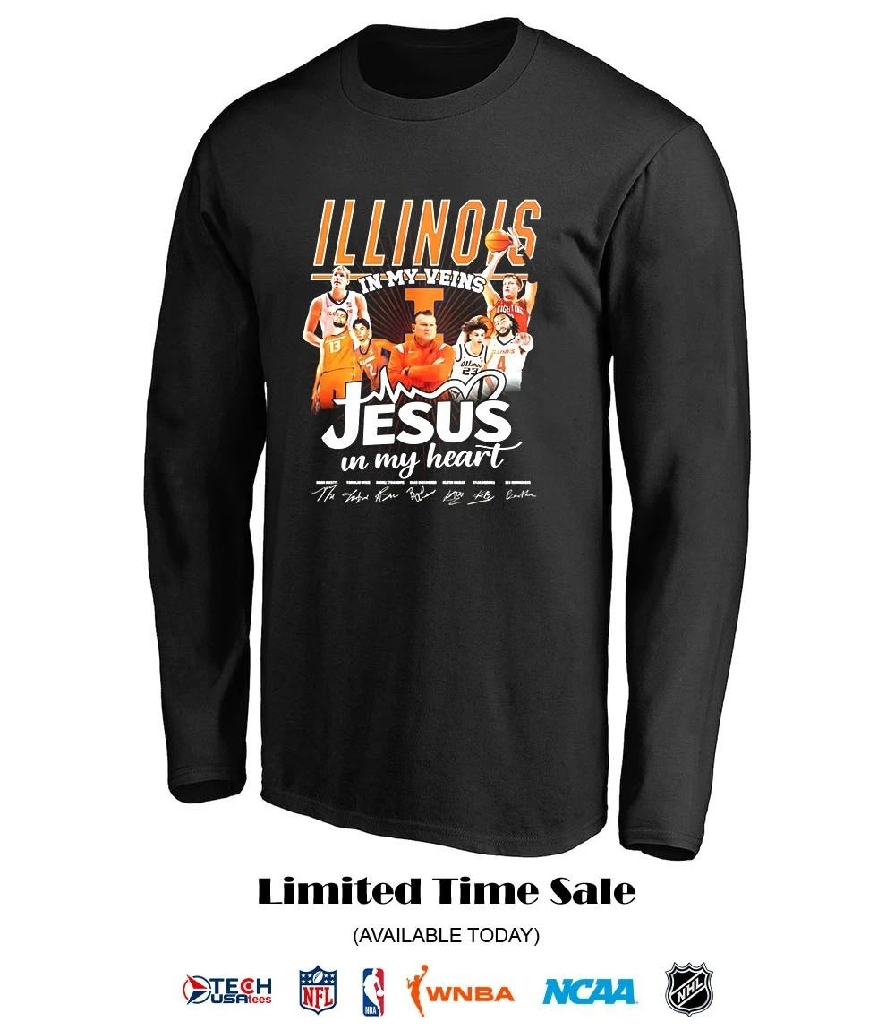 Illinois Fighting Illini in my veins Jesus in my heart signatures shirt