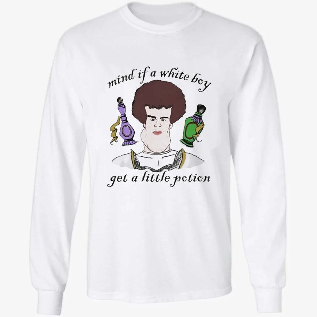 Mind If A White Boy Get A Little Potion Shirt