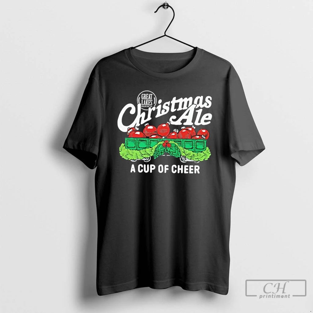 Classic 2025 Great Lakes Brewing Co Christmas Ale A Cup Of Cheer T Shirts