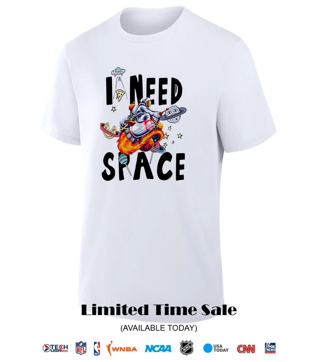 I need space shirt