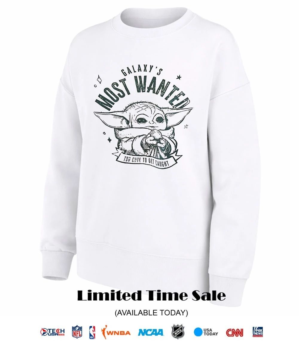 Yoda Galaxy’s most wanted too cute to get caught shirt