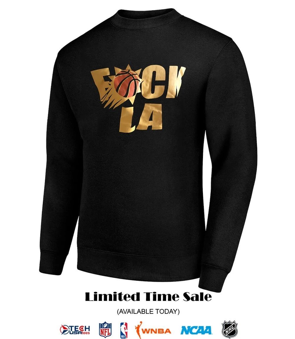 Fck LA Los Angeles Lakers Basketball shirt
