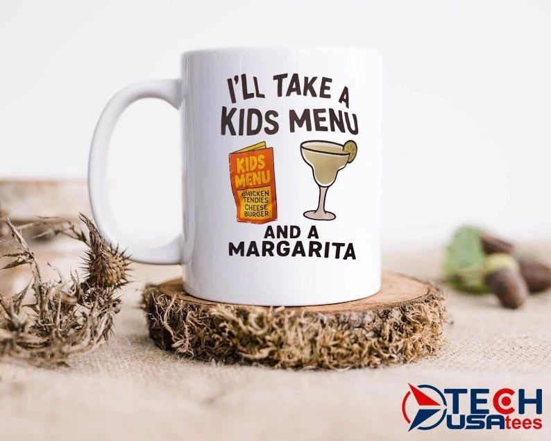 I’ll take a kids menu and a margarita shirt