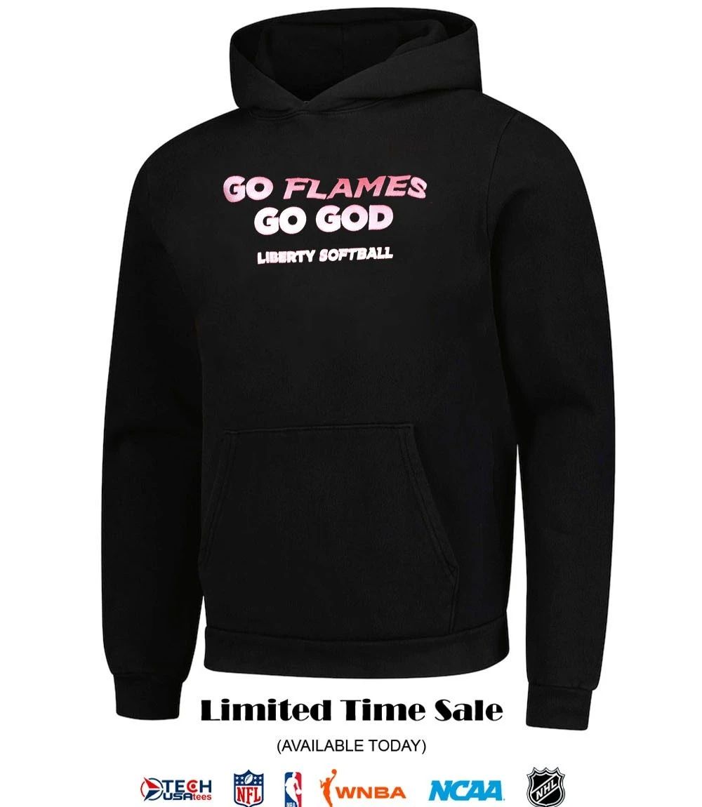 Go Flames Go God Liberty Softball shirt