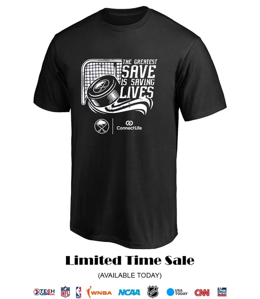 Buffalo Sabres the greatest save is saving lives shirt