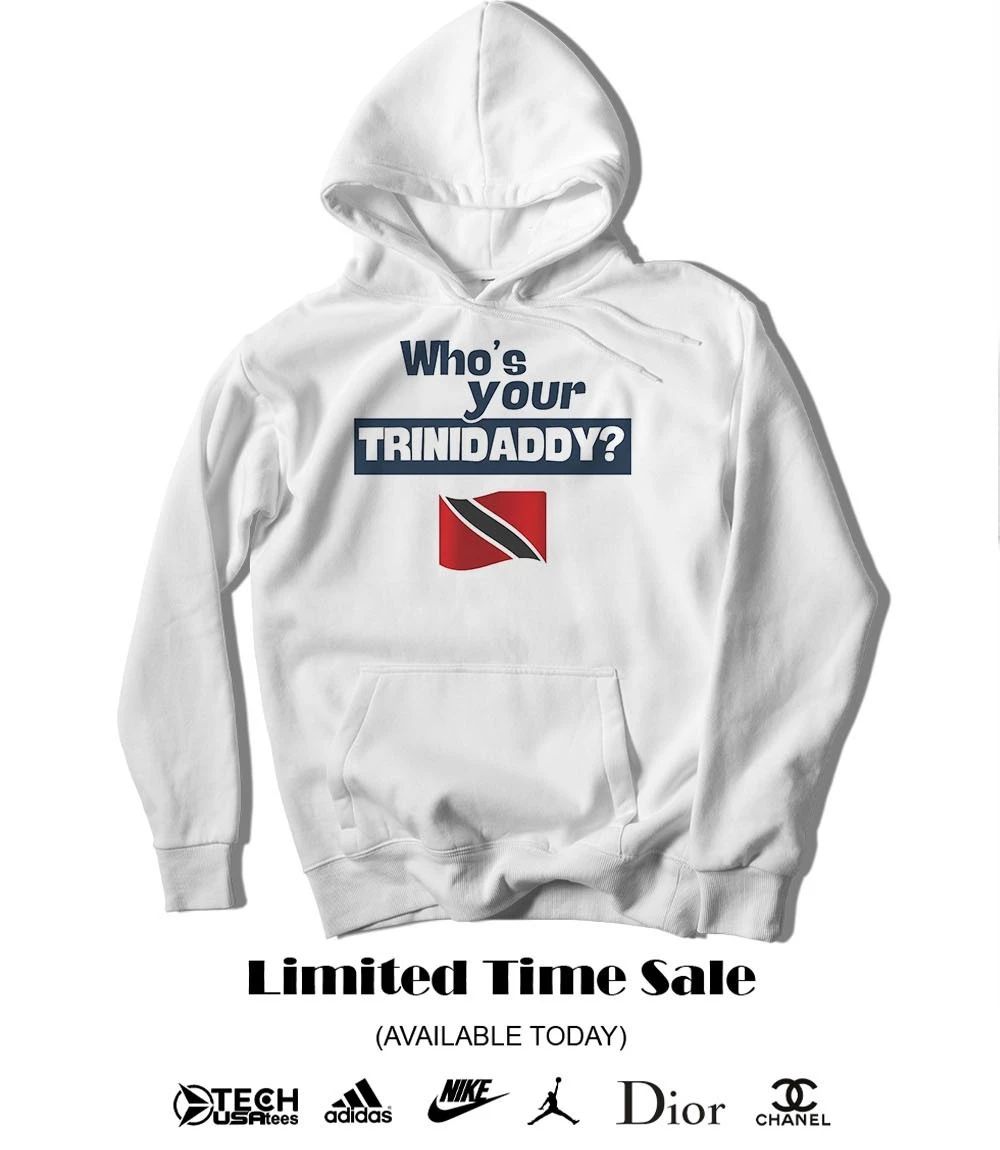 Who’s your Trinidaddy Trinidad and Tobago flag shirt