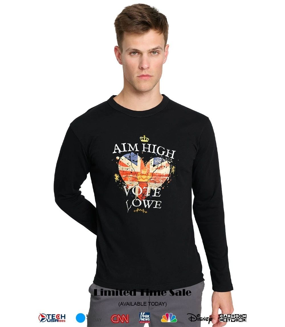 Aim high vote lowe shirt