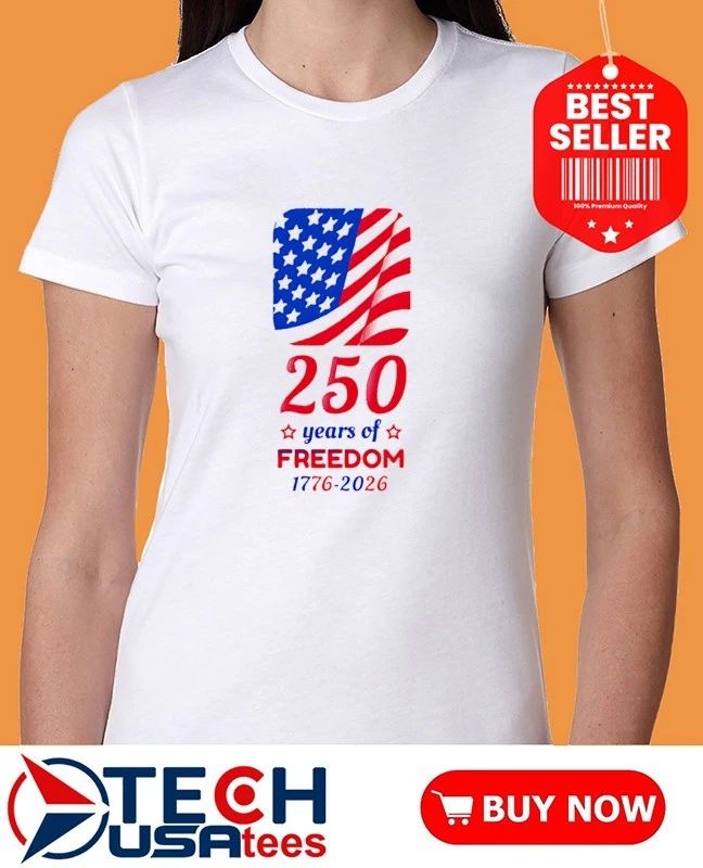 250 Years of Freedom 1776-2026 USA Patriotic flag shirt