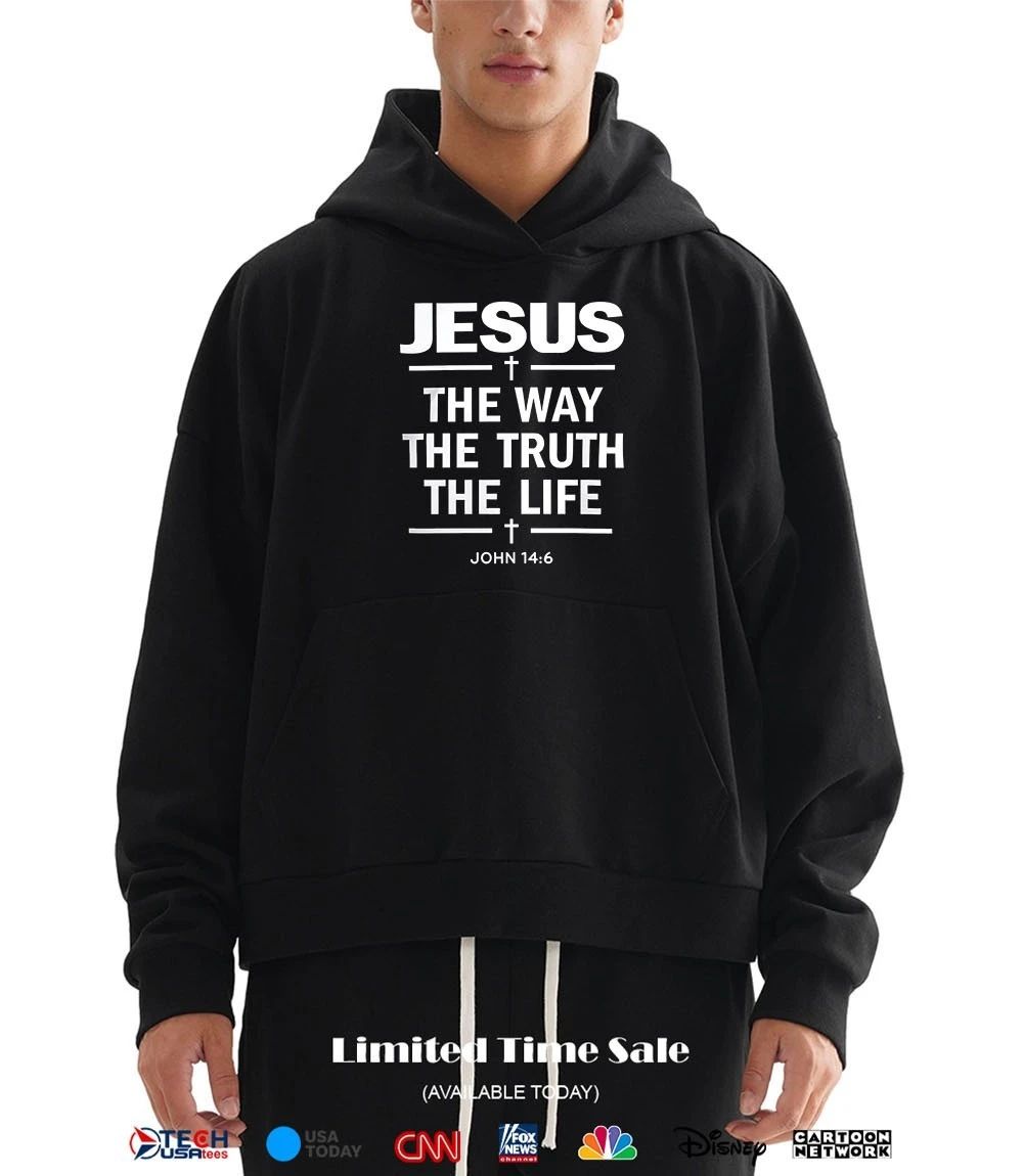 Jesus the way the truth the life 2026 shirt