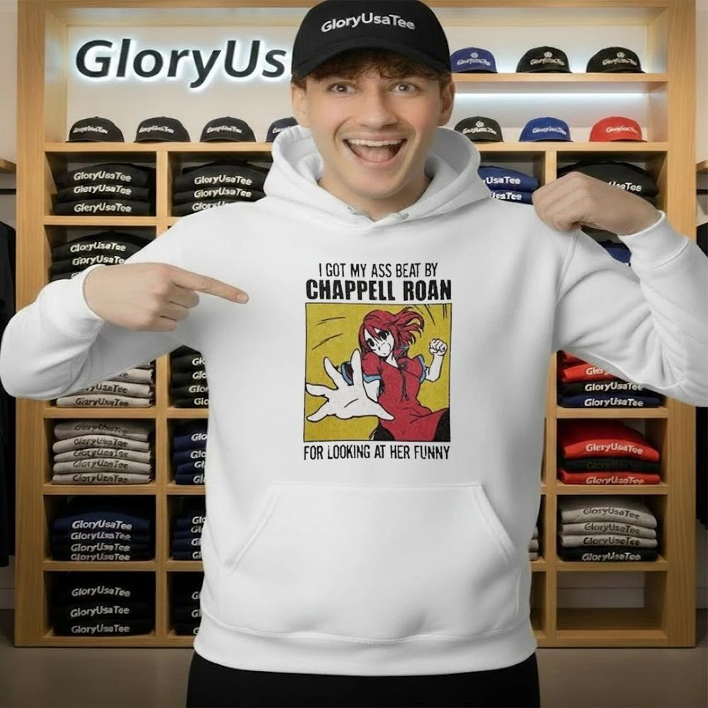 I Got My Ass Beat Chappell Roan Shirt