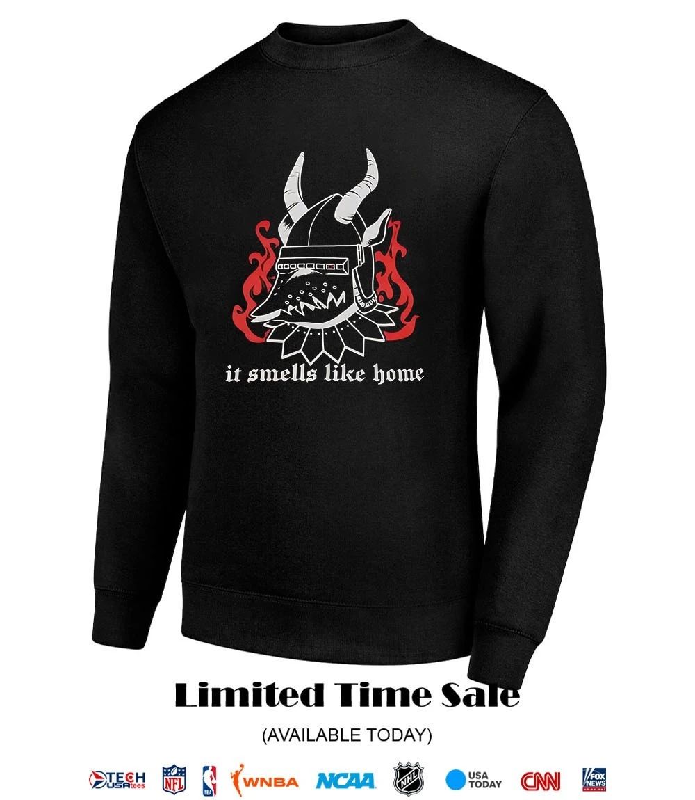 It smells like home shirt