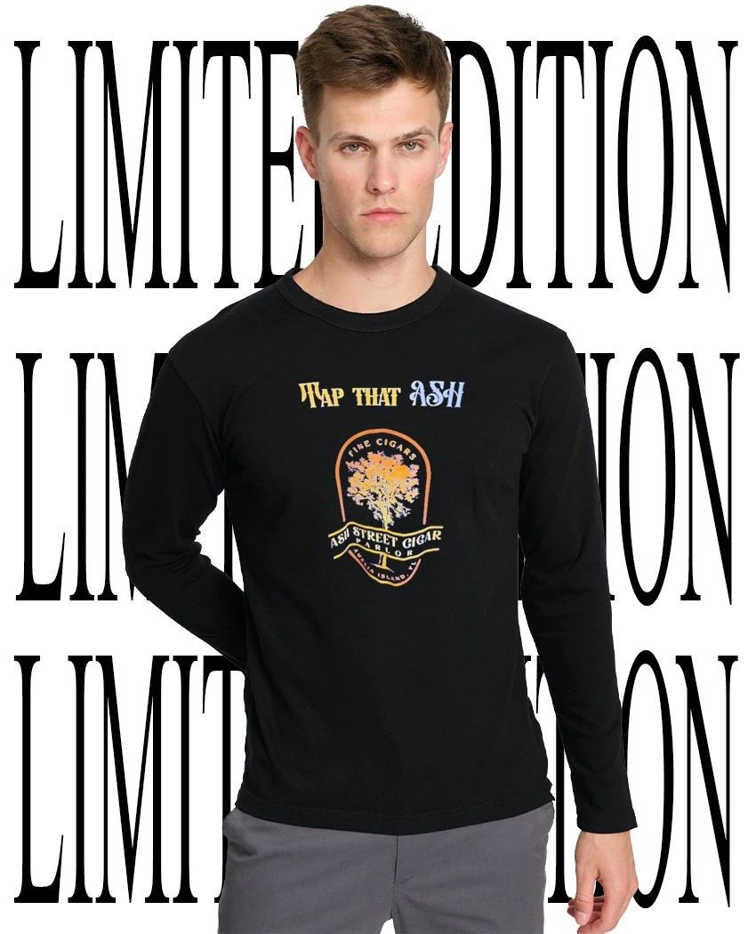 Tap that Ash Ash Street Cigar Parlor shirt