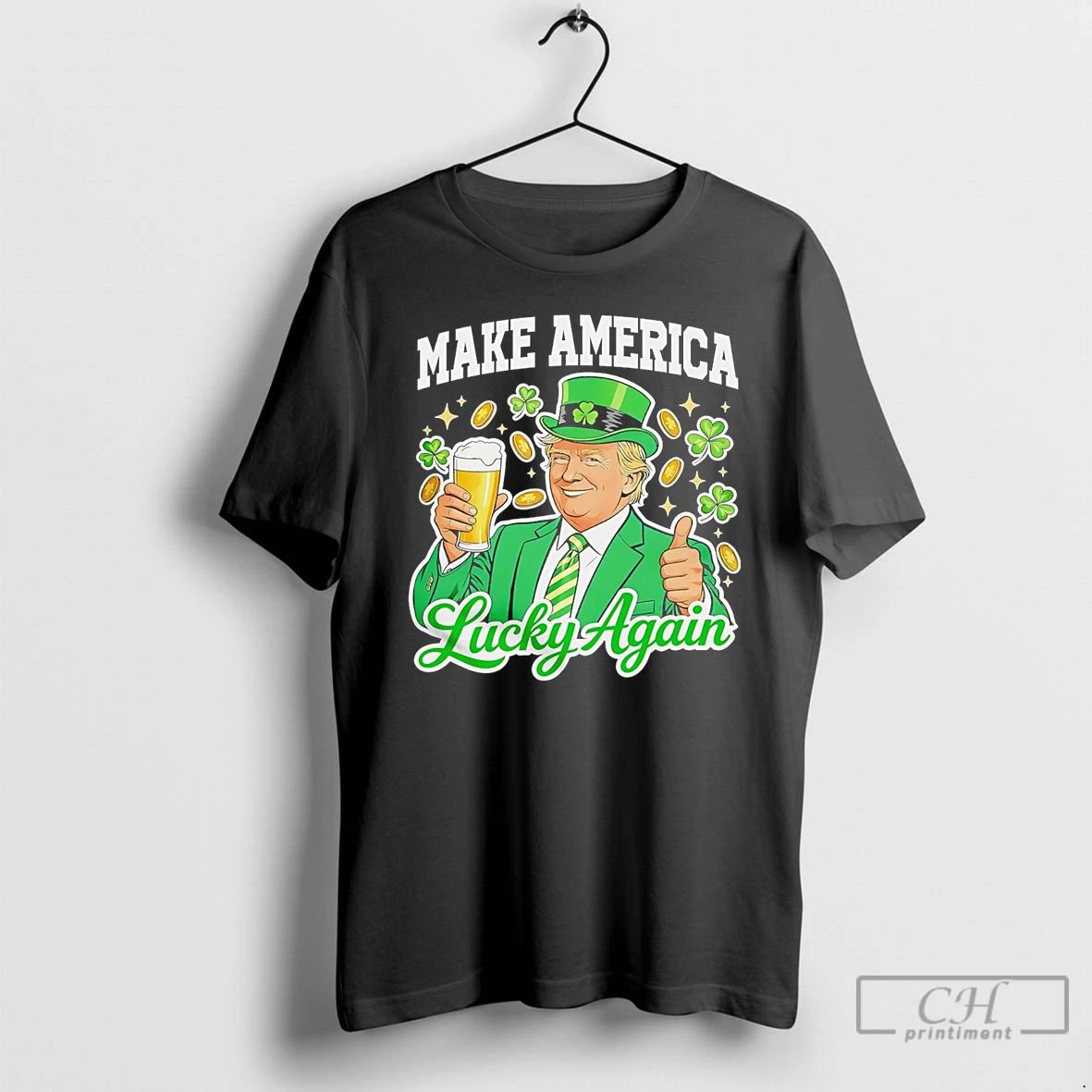 Classic Make America Lucky Again Trump Beer St Patricks Day