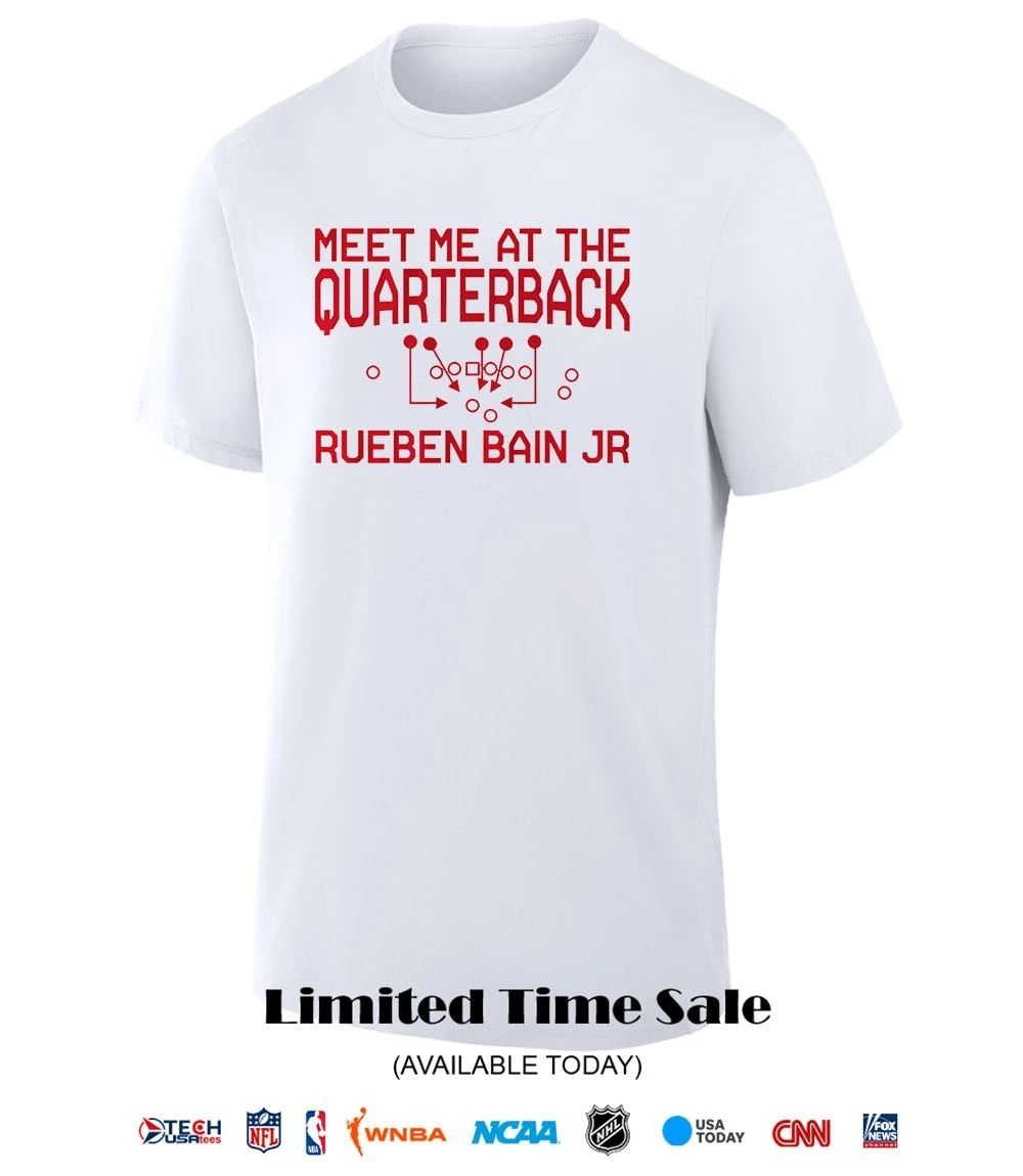 Meet me at the Quarterback Rueben Bain Jr Tampa Bay Buccaneers shirt