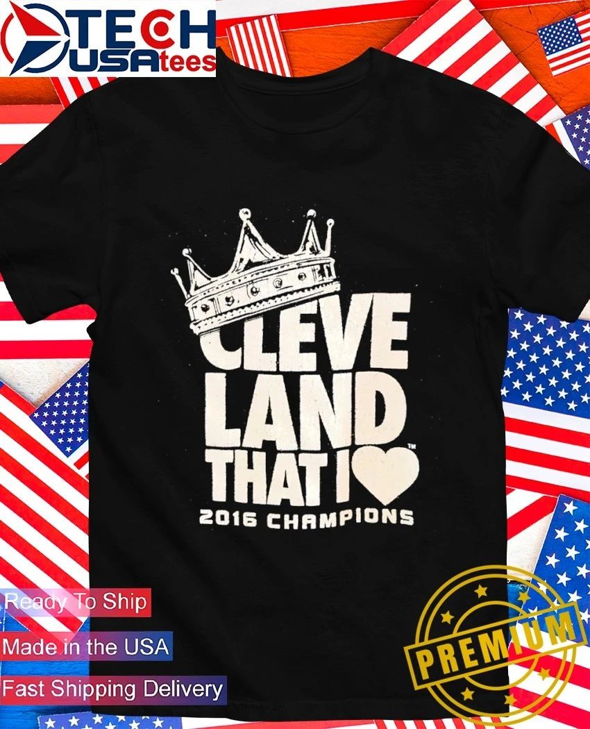 Cleveland Cavaliers that I love 2016 Champions crown shirt