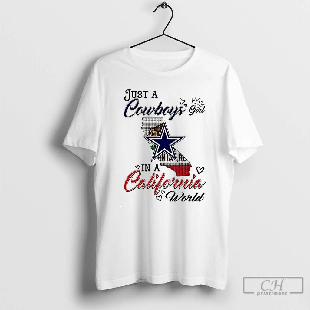 Classic Just A Cowboys Girl In A World California World T Shirts