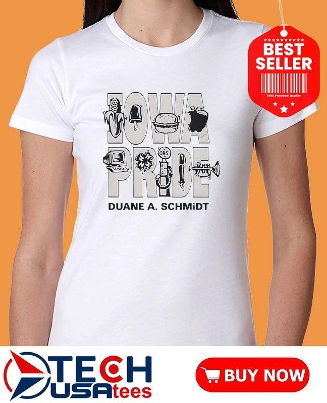 Iowa Pride Duane A. Schmidt shirt