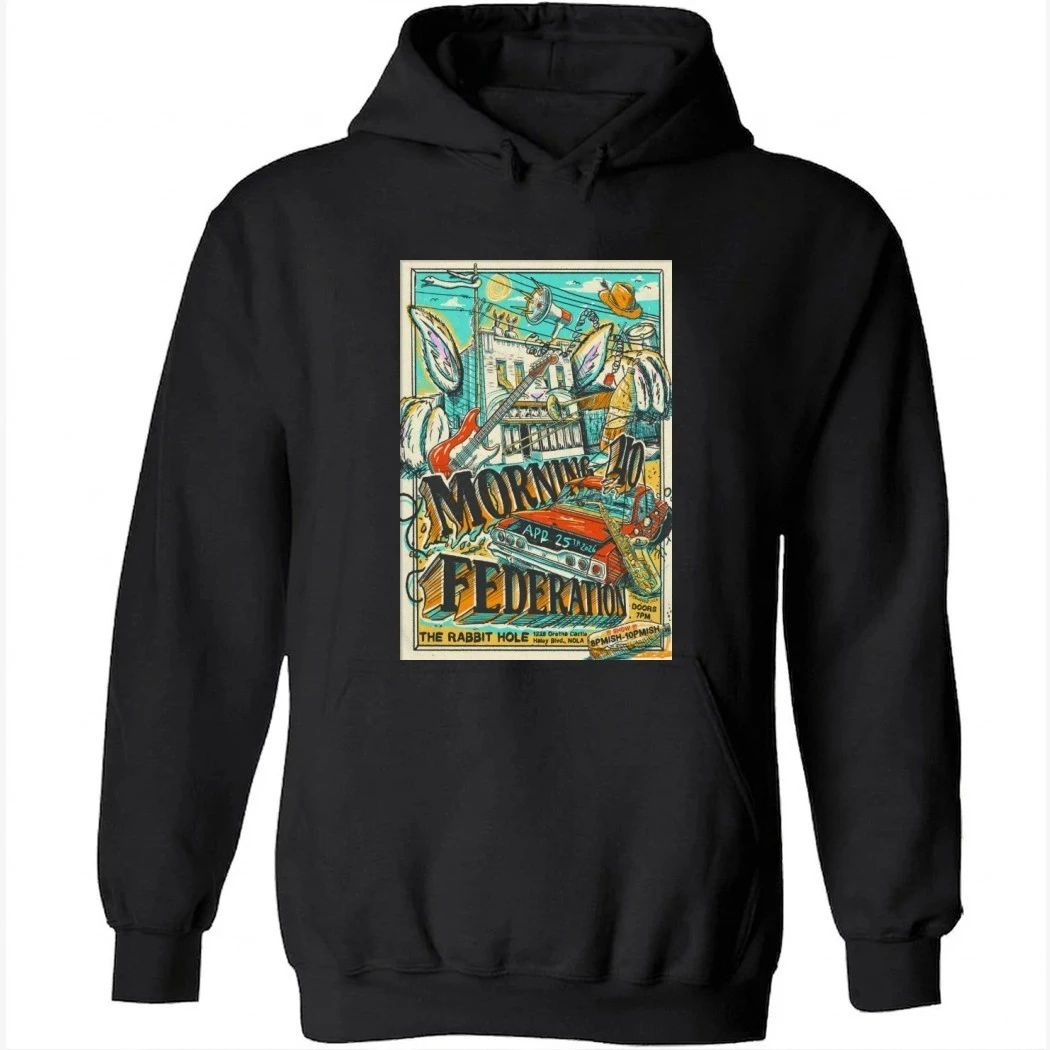 Morning 40 Federation New Orleans LA 4-25-2026 Shirt