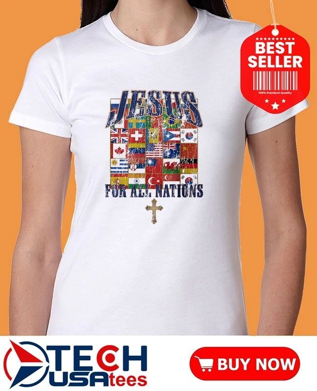 Jesus for all nations flag vintage shirt
