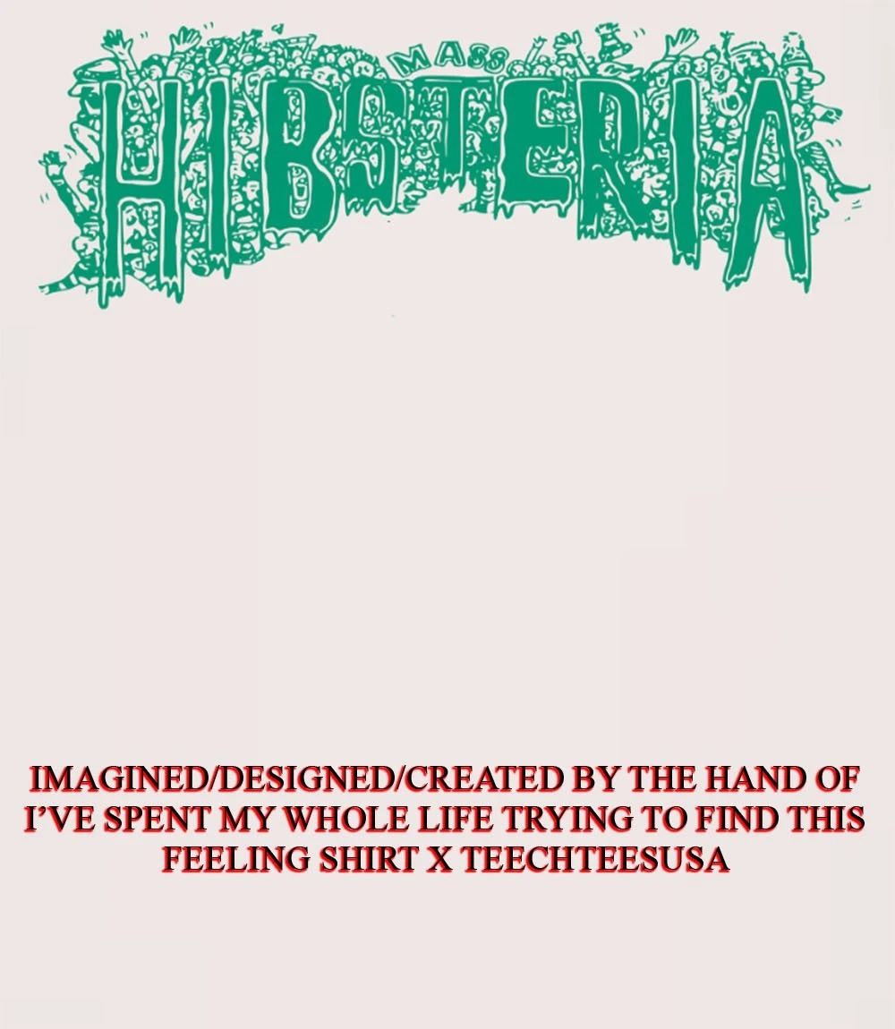 Mass Hibsteria shirt