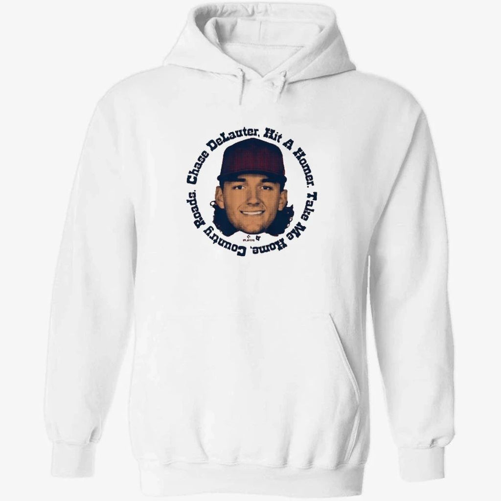 Chase DeLauter Hit A Homer. TaKe Me Home, Country Roads Shirt
