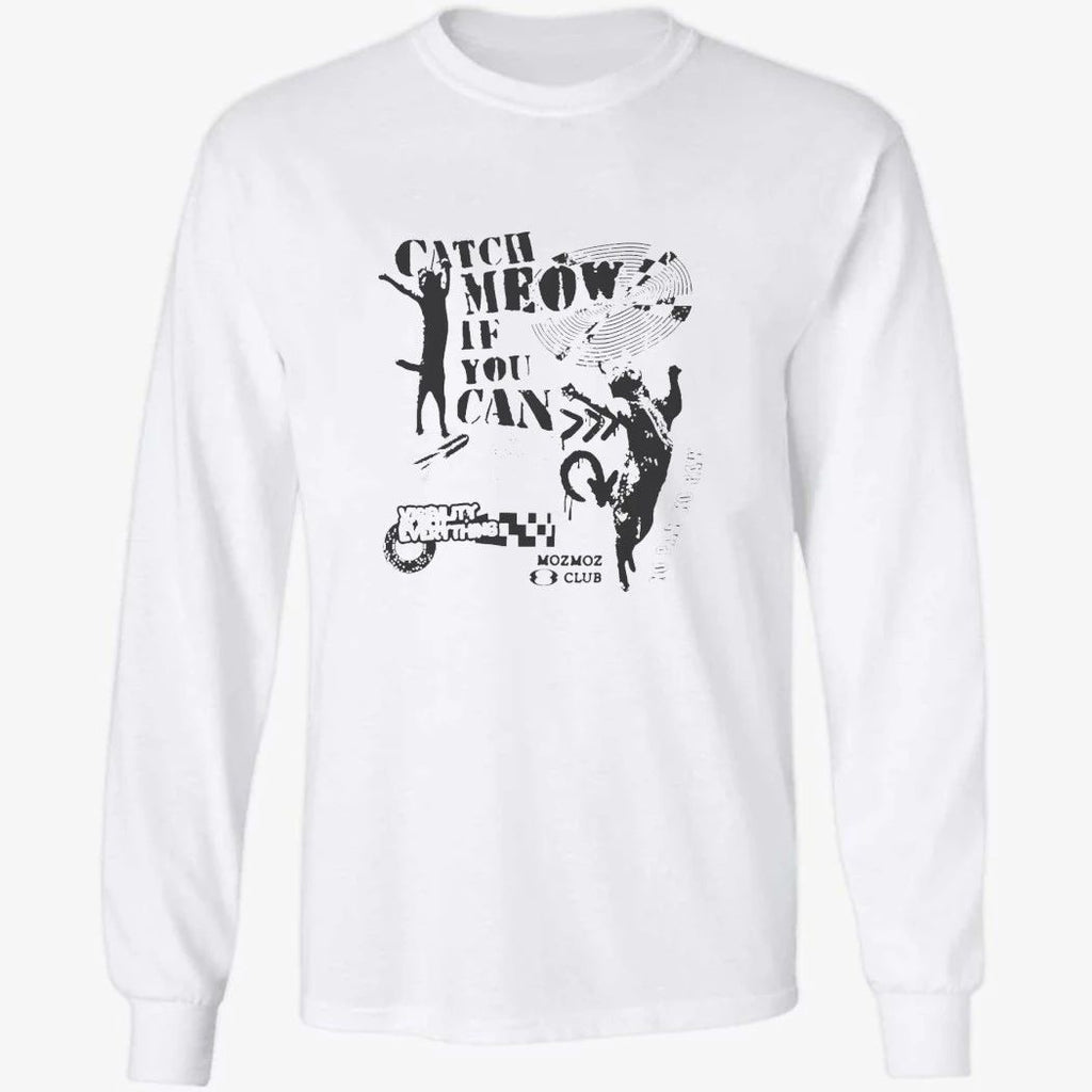 Catch Meow if You Can Shirt