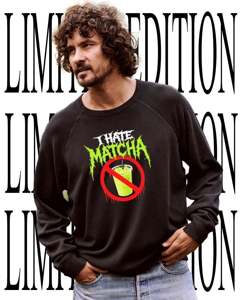 I hate matcha shirt