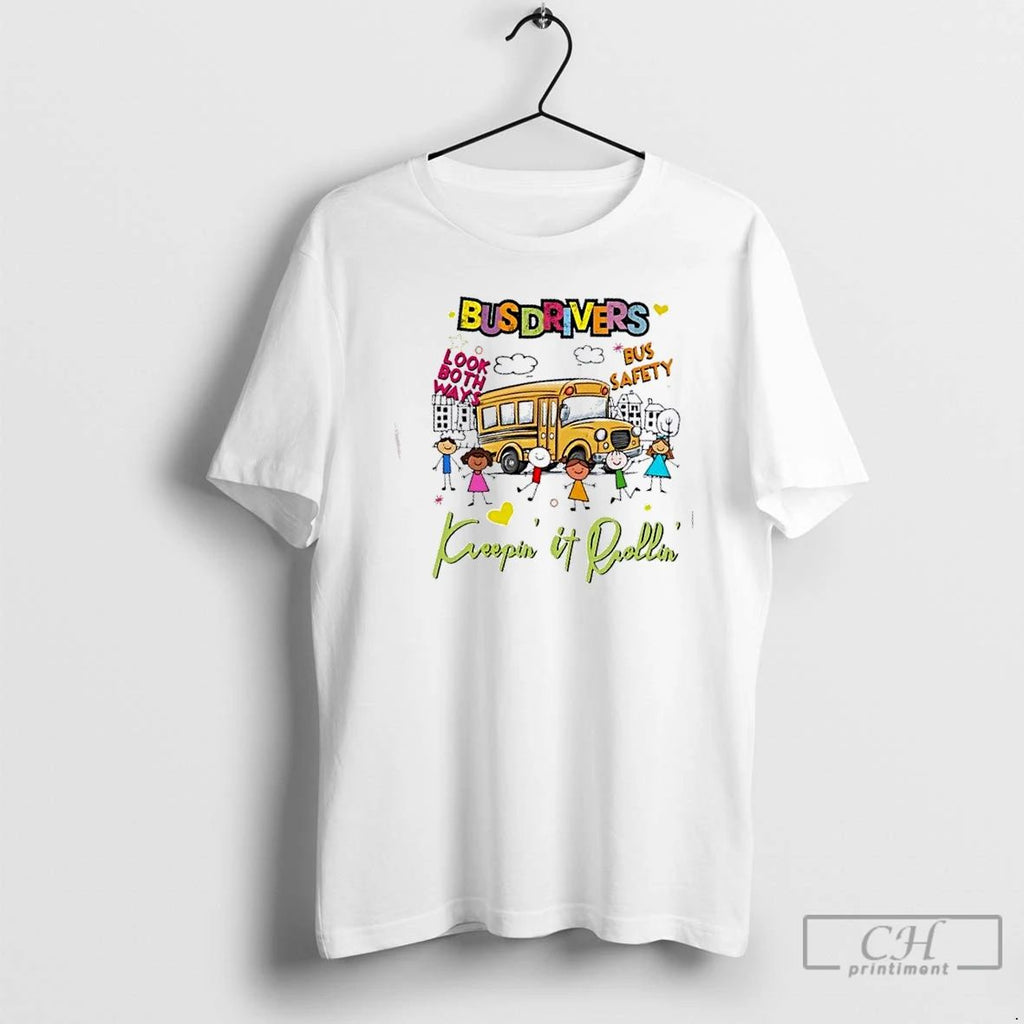 Classic Bus Driver Look Both Ways Bus Safety Keepin It Rollin T Shirts