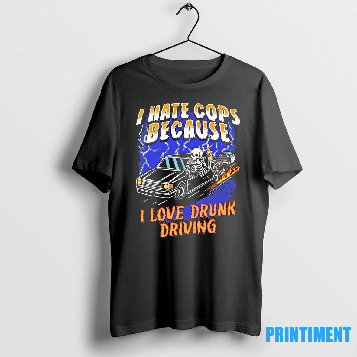 Skeleton I Hate Cops Because I Love Drunk Driving Tshirts Sweater