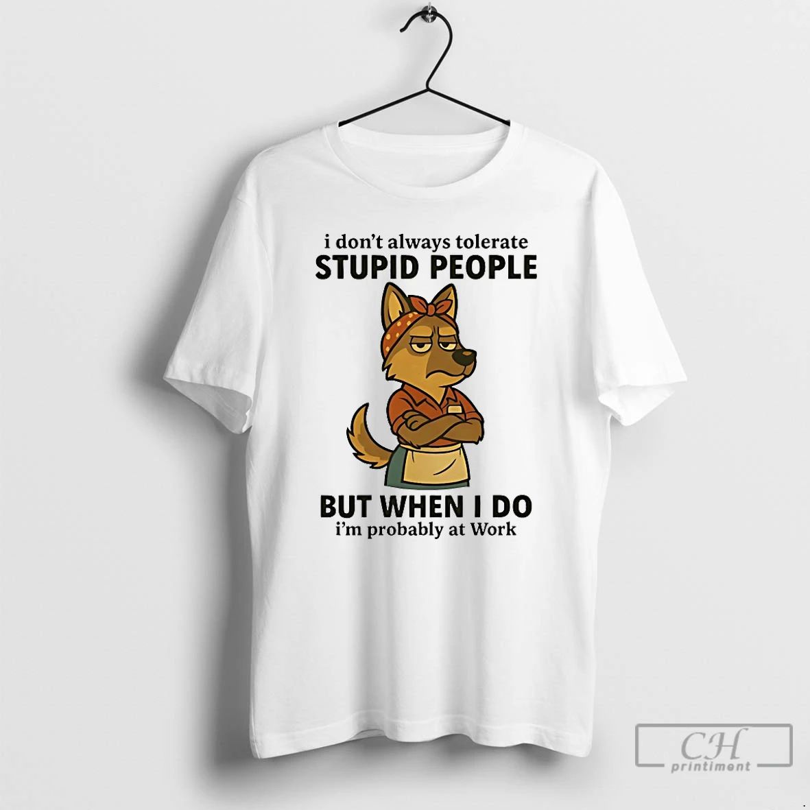 Classic German Shepherd I Dont Always Tolerate Stupid People But When I Do T Shirts