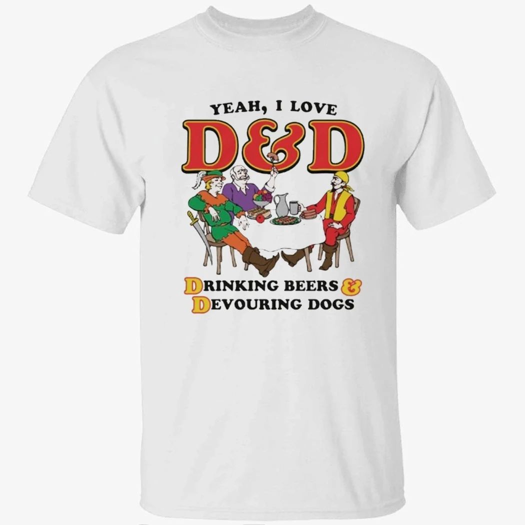 Yeah, I Love DnD, Drinking Beers & Devouring Dogs Shirt