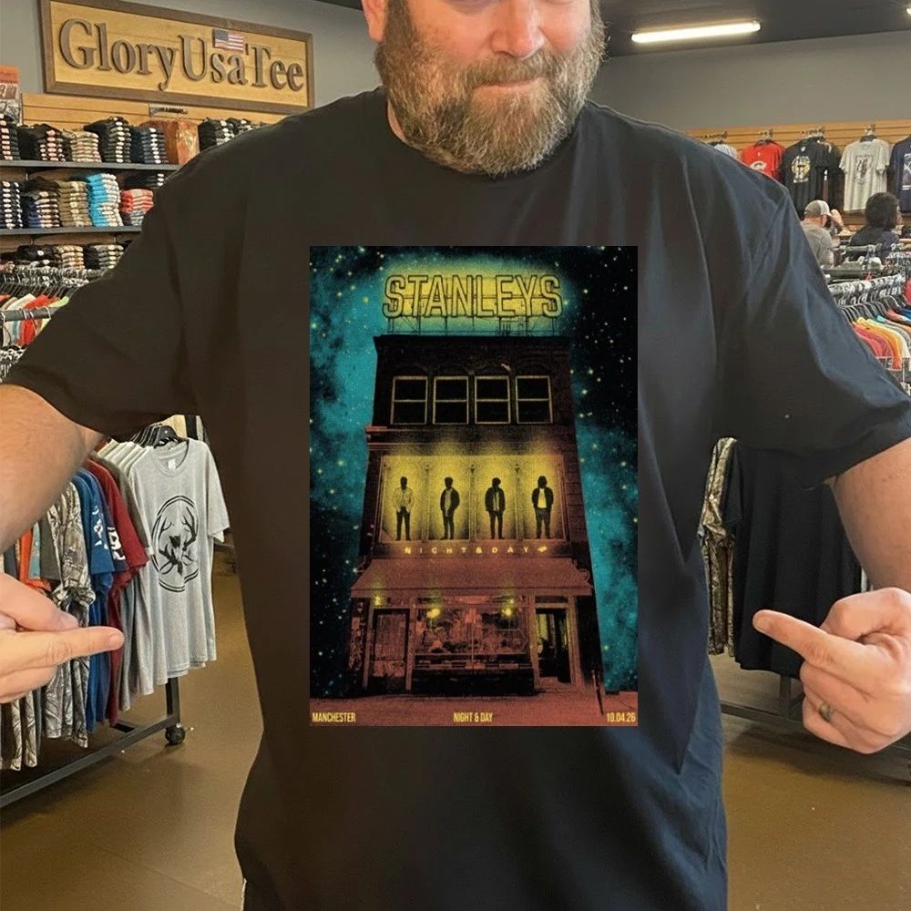 Stanley’s April 10 2026 Night Day Cafe in Manchester Tour Poster Shirt