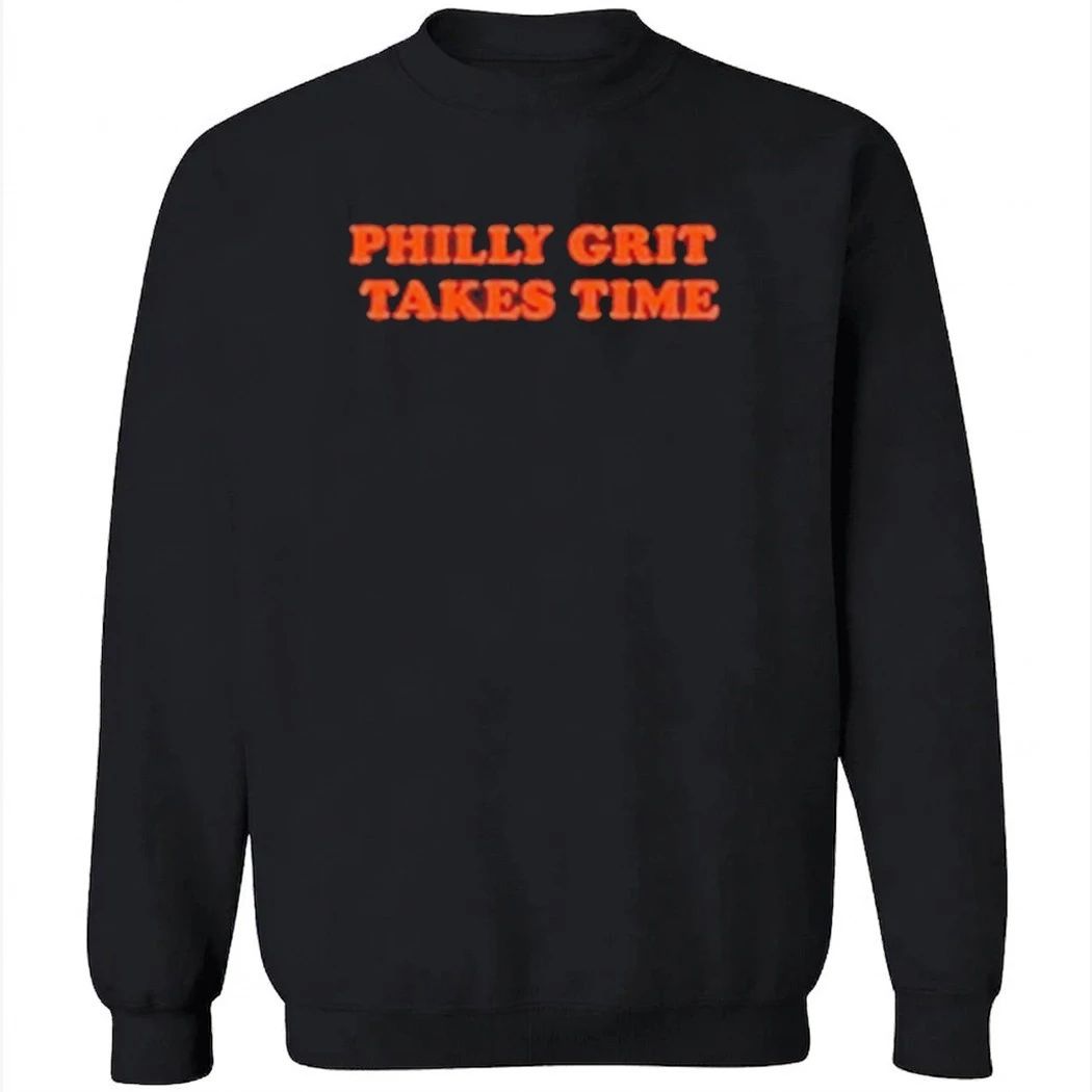 Philadelphia Flyers Philly Grit Takes Time Shirt