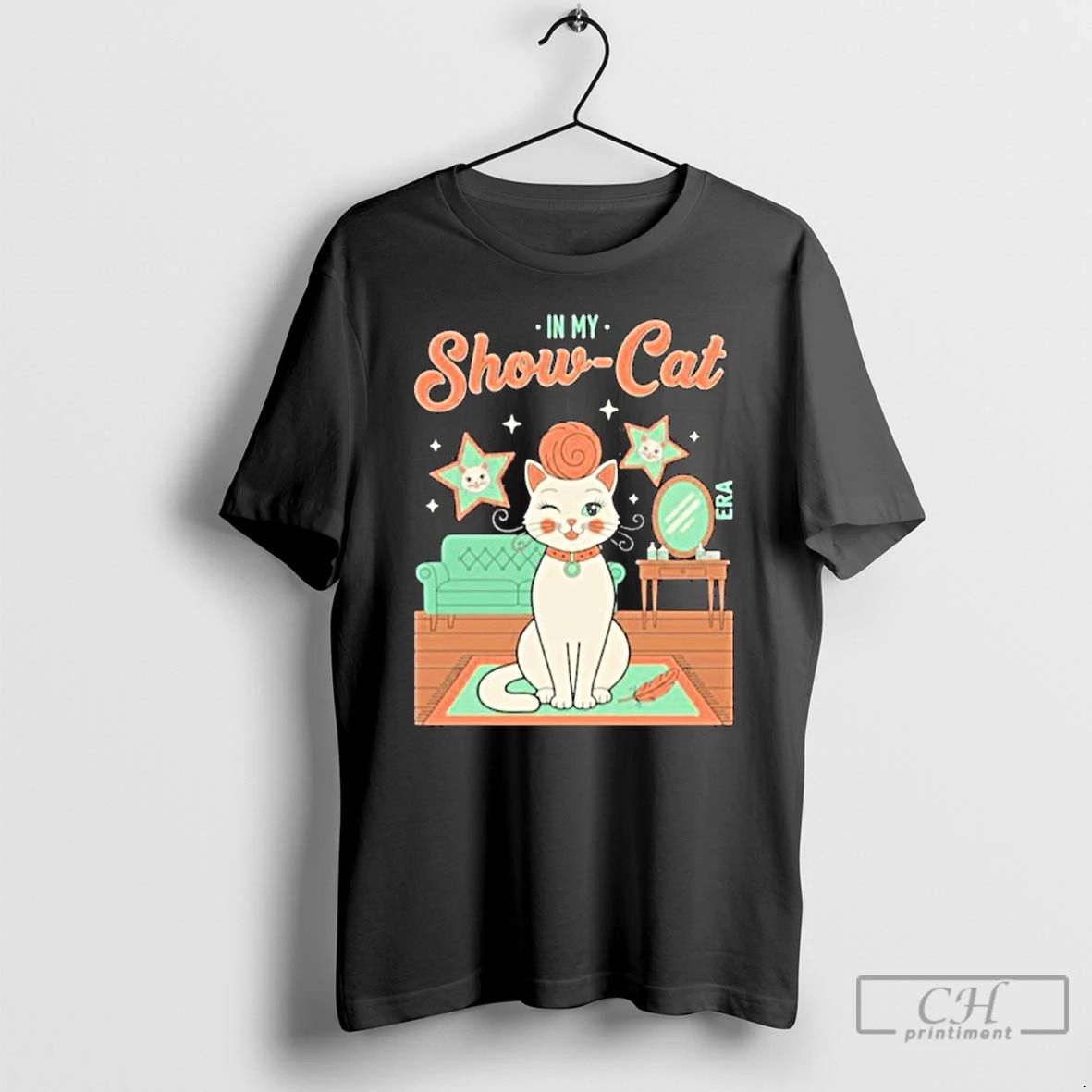 Classic The Life Of A Show Girl In My Show Cat T Shirts