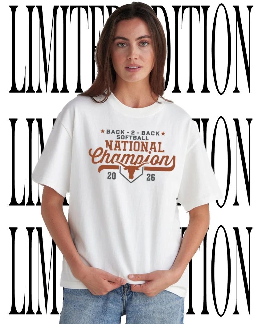 Texas Longhorns 2026 Softball Back 2 Back National Champs shirt