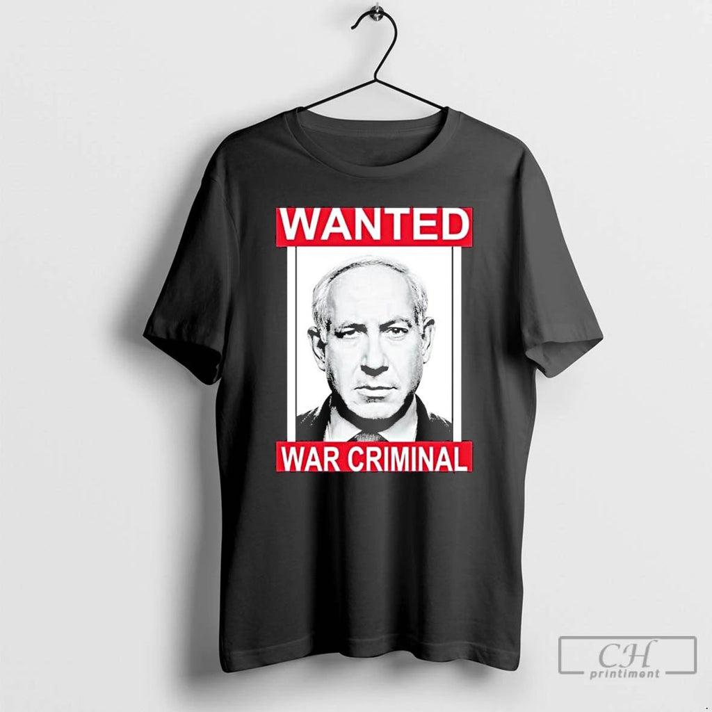 Classic Netanyahu Parody Wanted War Criminal T Shirts