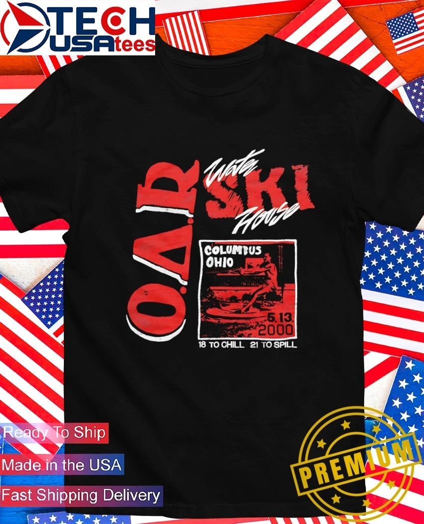 O.A.R. Water Ski House Columbus Ohio shirt