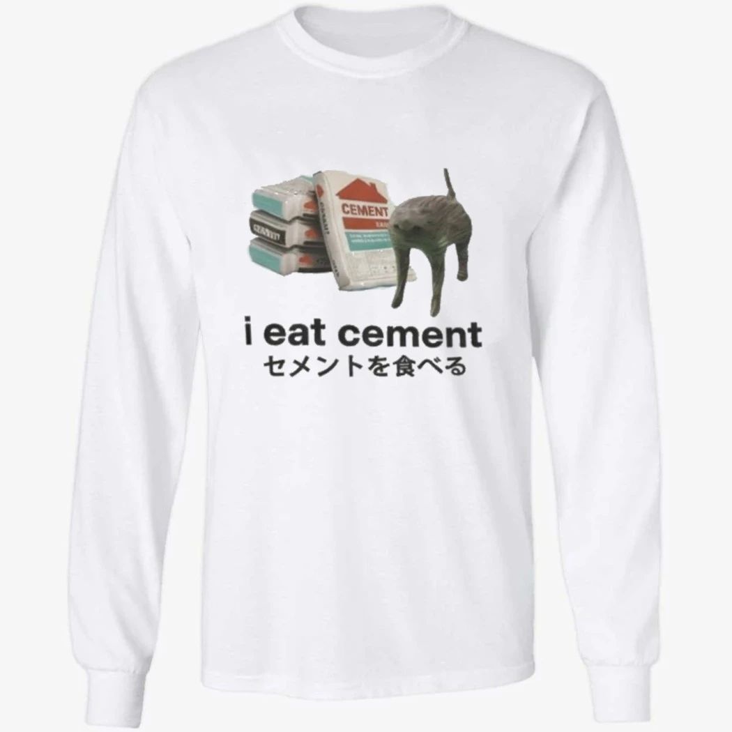 I Eat Cement Cat Shirt