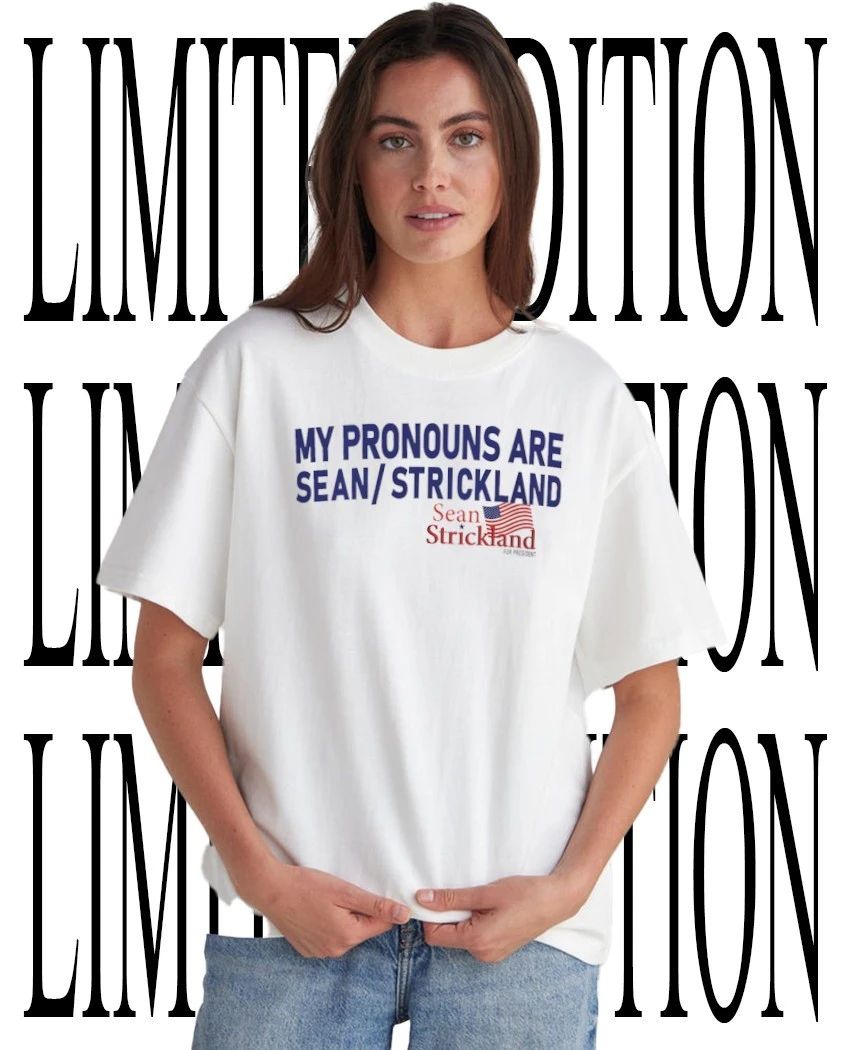 My pronouns are Sean Strickland shirt