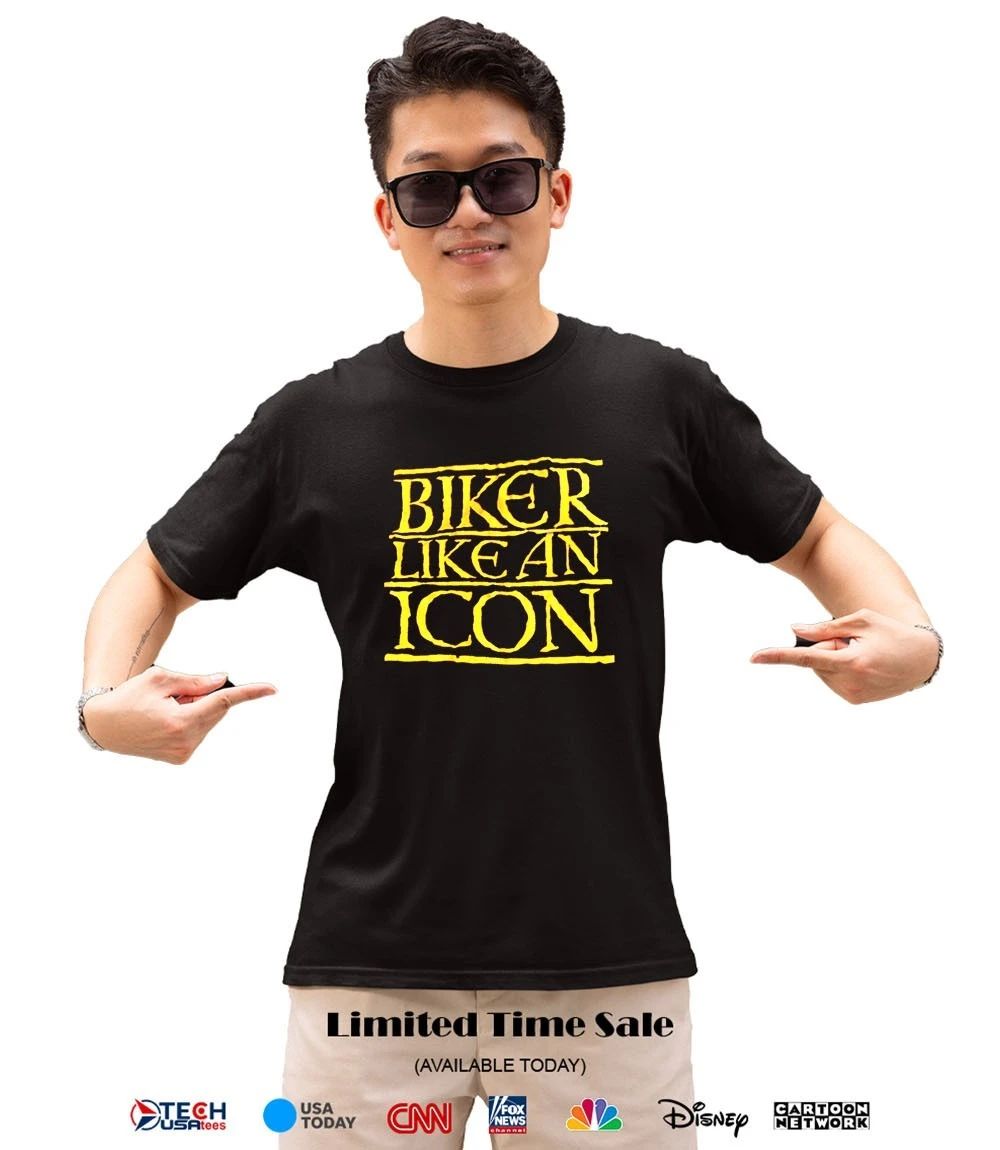 Biker like an icon shirt