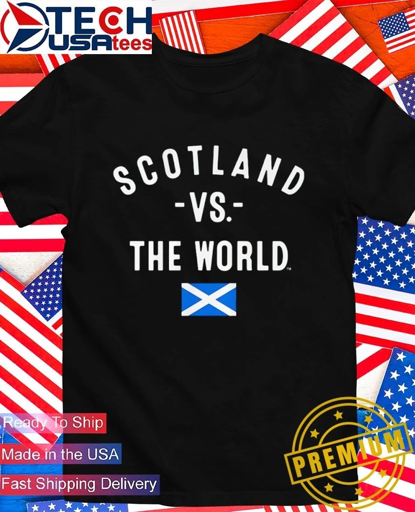 Scotland vs. The World flag shirt