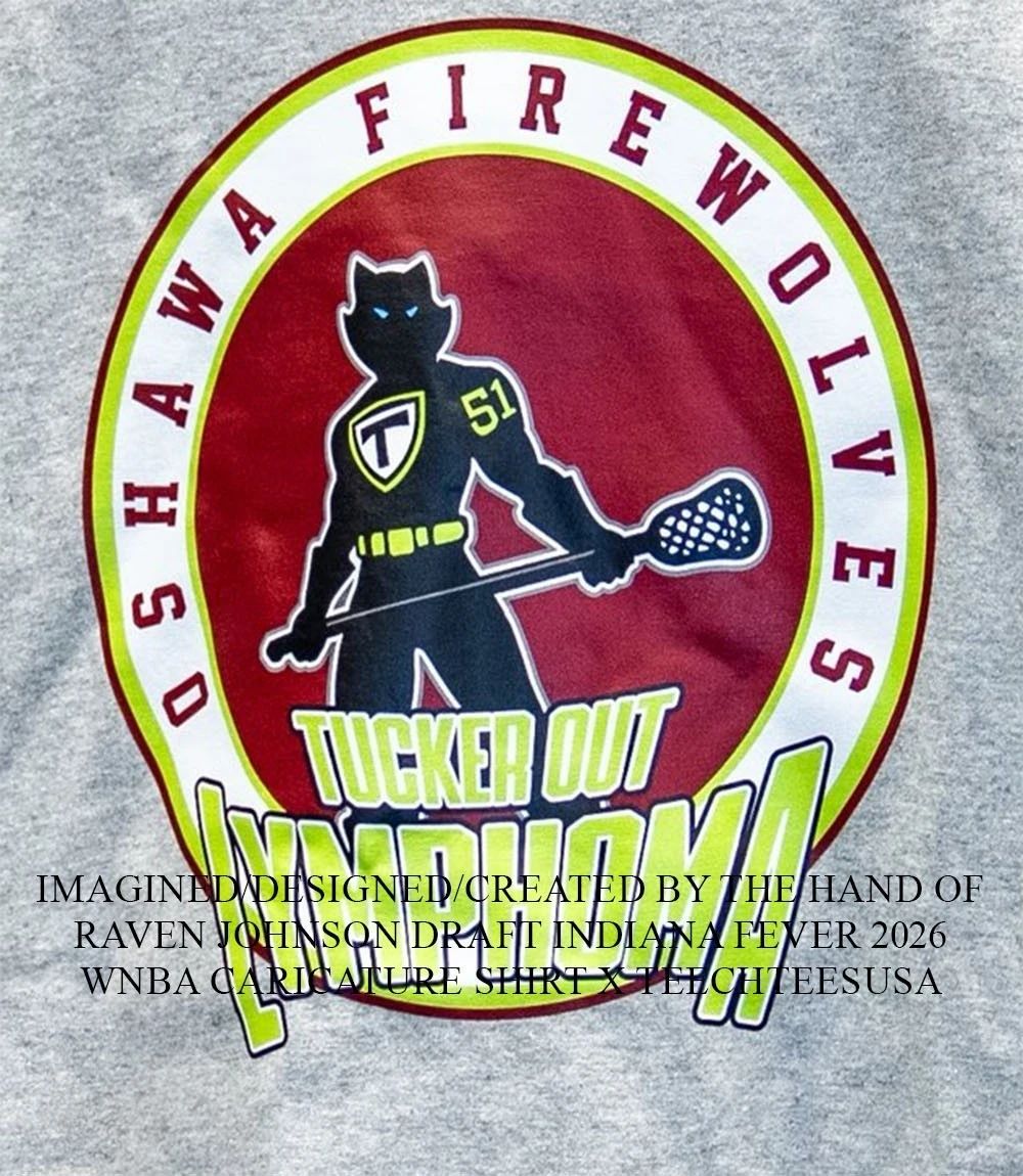 Oshawa Firewolves Lacrosse Tucker Out Lymphoma shirt