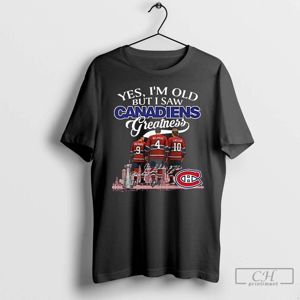 Classic Montreal Canadiens Yes Im Old But I Saw Canadiens Greatness Nhl Squad Signatures 2025